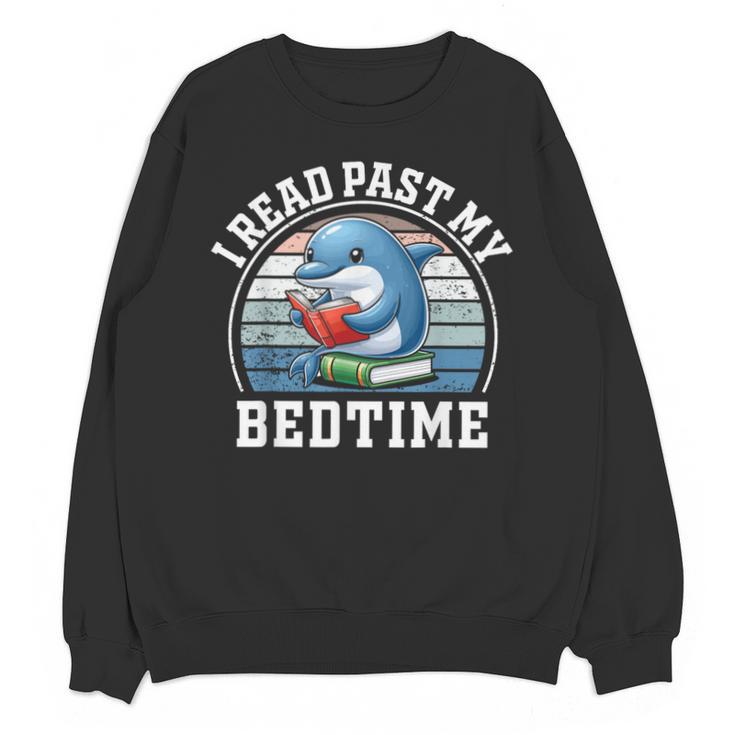 I Read Past My Bedtime Reading Dolphin Book Lover Unisex Sweatshirt