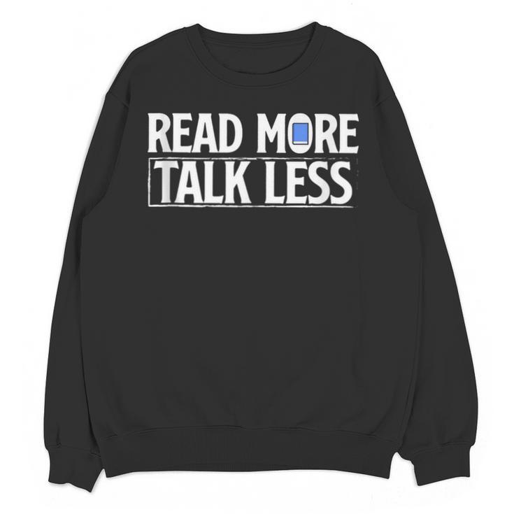 Read More Talk Less Introvert Unisex Sweatshirt