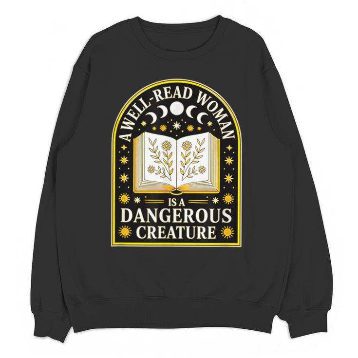 A Well Read Woman Is A Dangerous Creature For Book Lovers Unisex Sweatshirt