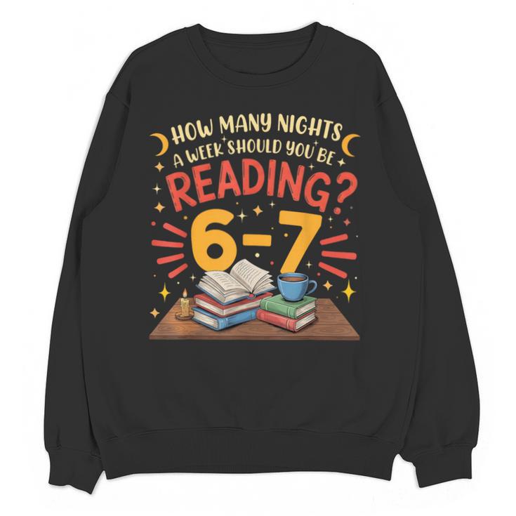 Reading 6 7 Six Seven Meme Slang Teacher Book Lover Unisex Sweatshirt