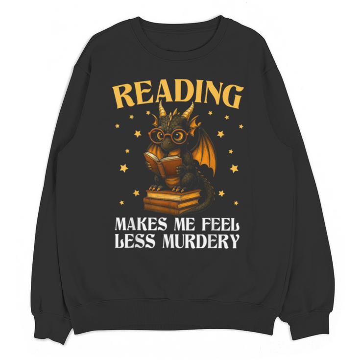 Reading Makes Me Feel Less Murdery Book Dragon Unisex Sweatshirt