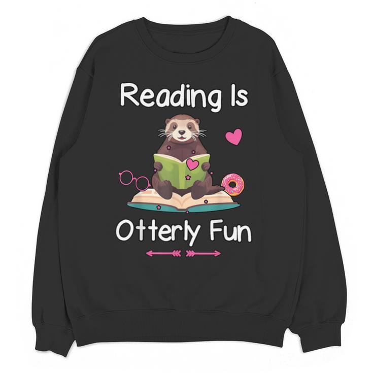Reading Is Otterly Fun Sea Otter Book Loving Librarian Unisex Sweatshirt