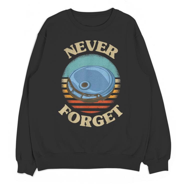 Retro CD Player Never Forget Nostalgia Vintage Unisex Sweatshirt