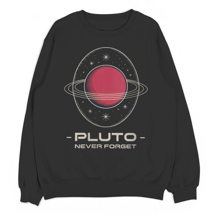 Retro Pluto Never Forget Classic Planet Pluto Nostalgia Unisex Sweatshirt