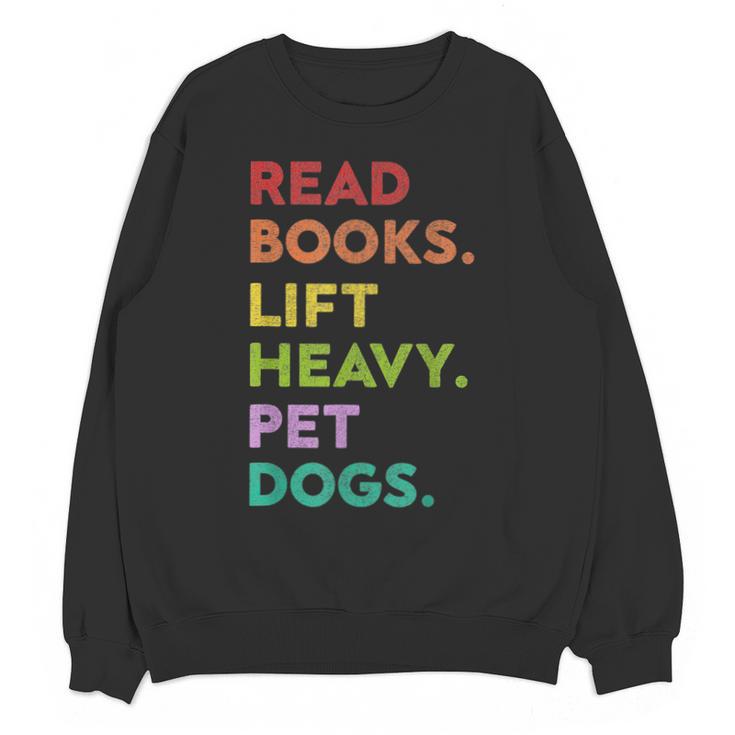 Retro Read Books Lift Heavy Pet Dogs Gym Book Lover Unisex Sweatshirt
