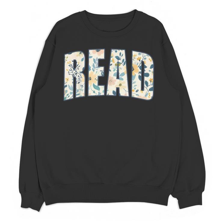 Retro Read Floral Reading Bookworm Librarian Book Lover Unisex Sweatshirt