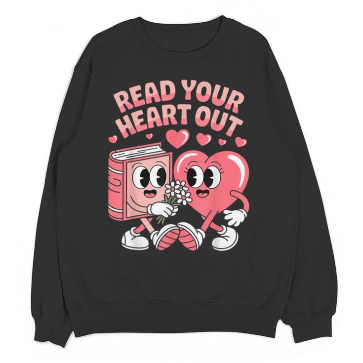 Retro Read Your Heart Out Valentine's Day Teacher Book Lover Unisex Sweatshirt