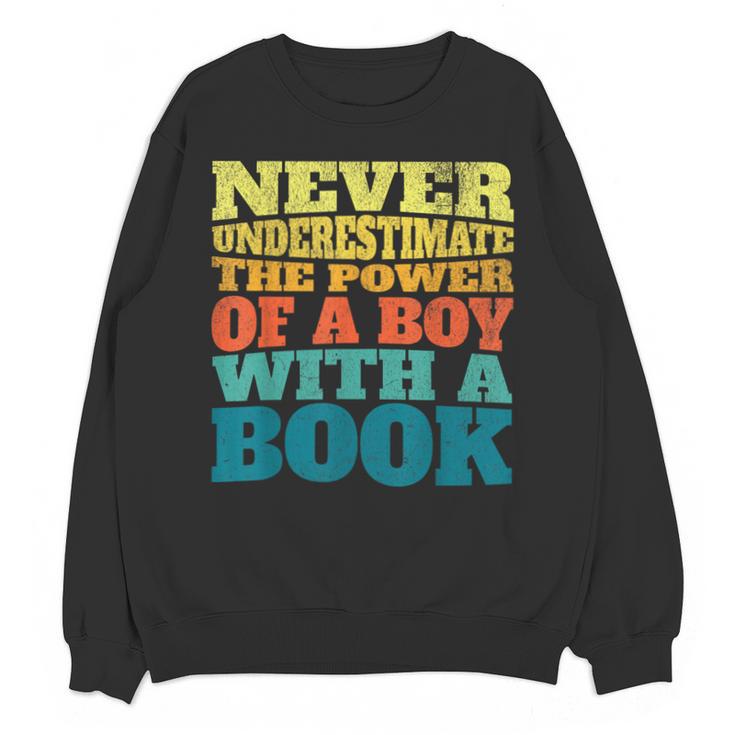 Retro Never Underestimate The Power Of a Boy With a Book Unisex Sweatshirt