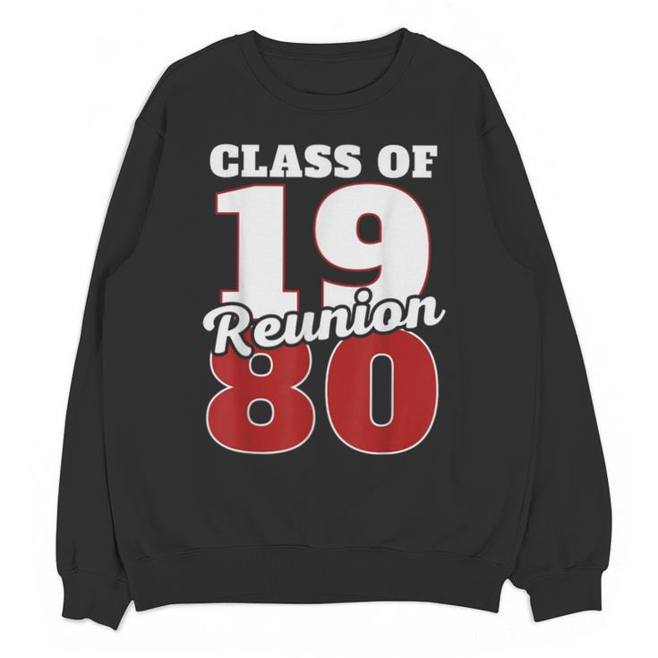 Reunion 1980 Class Of 1980 Reunion 80 Graduation 1980 Unisex Sweatshirt
