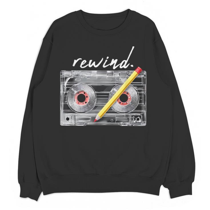 Rewind Cassette Tape Nostalgia 80s 90s Retro Music Lover Unisex Sweatshirt