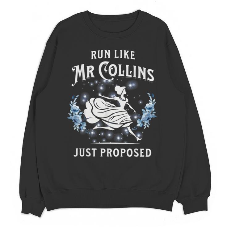 Run Like Mr Collins Just Proposed Books And Running Unisex Sweatshirt
