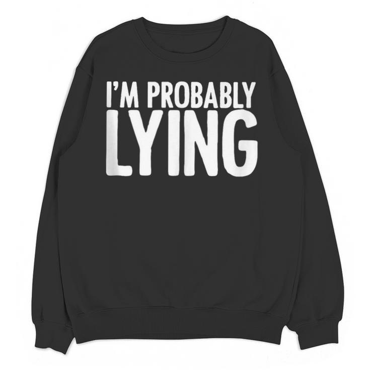 Sarcasm Humor Sassy Quote For Introvert People Unisex Sweatshirt