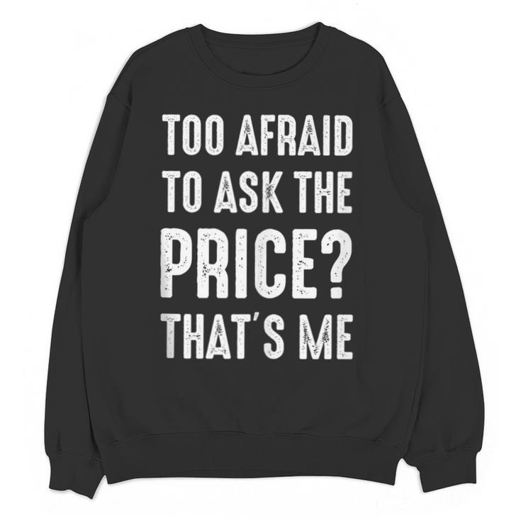 Sarcastic Budget Shopper Introvert Shopping Humor Unisex Sweatshirt