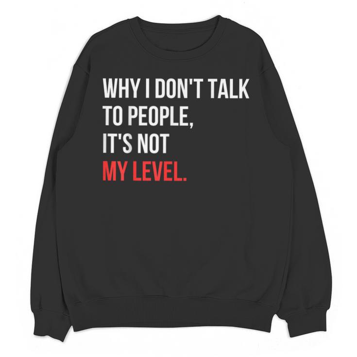 Sarcastic Introvert Attitude Quote Unisex Sweatshirt