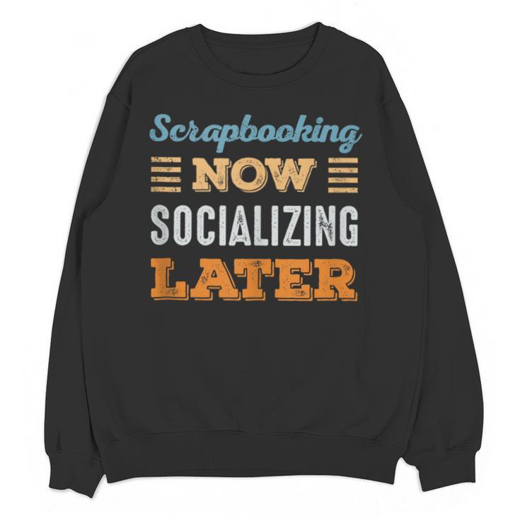 Scrapbooking Now Minimal Socializing Introvert Vintage Unisex Sweatshirt