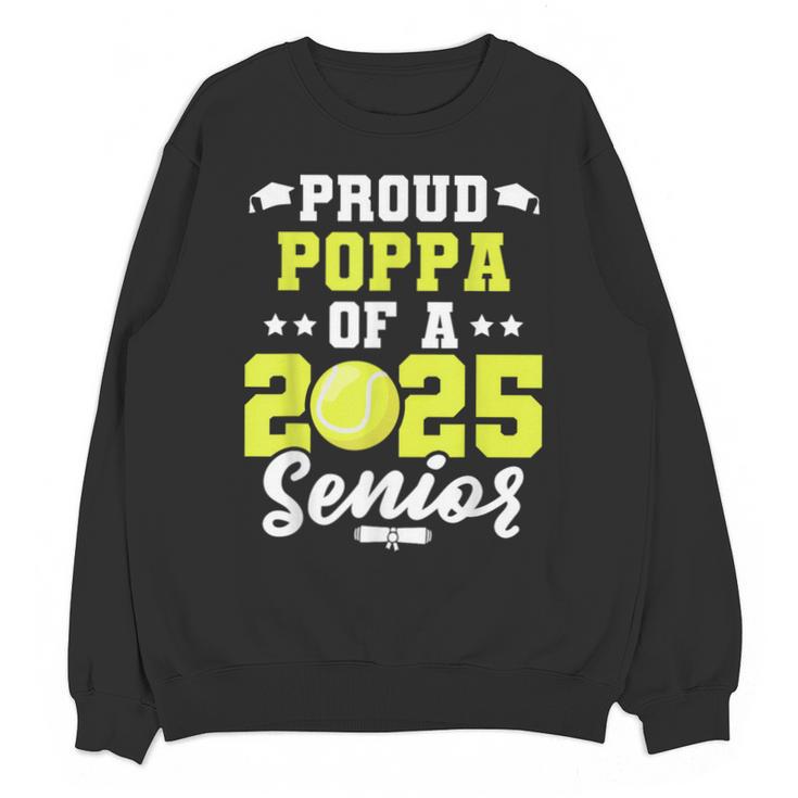 Senior Poppa 2025 Tennis Class Of 2025 Graduation Unisex Sweatshirt
