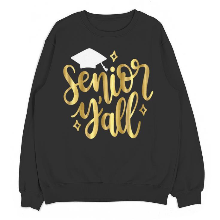 Seniors Y'All 2019 Graduation Tshirt High School College Unisex Sweatshirt
