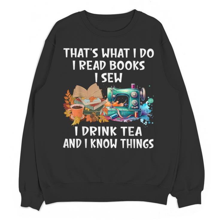 Sewing Reading Books Drinking Tea Sew Sewist Unisex Sweatshirt