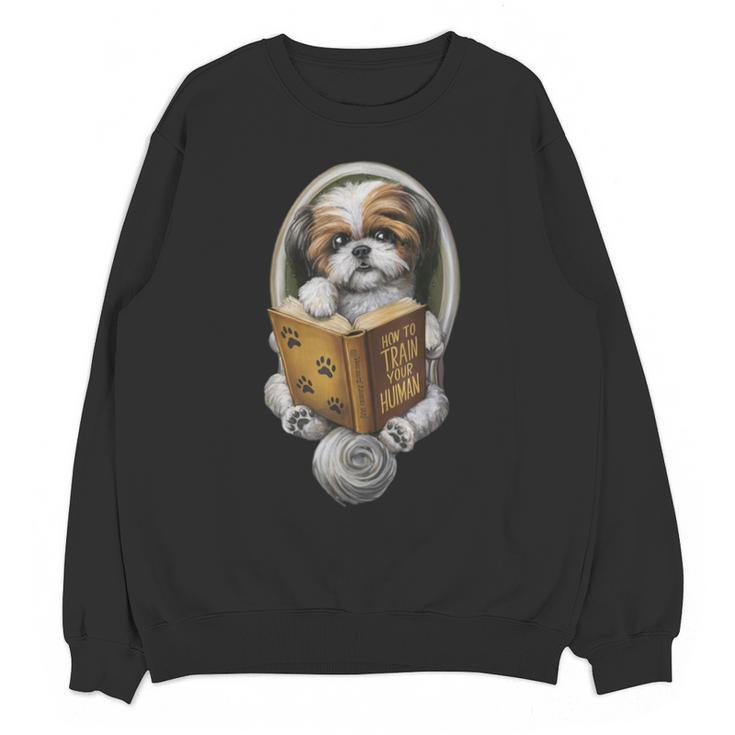 Shih Tzu Book How To Train Your Human Funny Dog Motif Unisex Sweatshirt