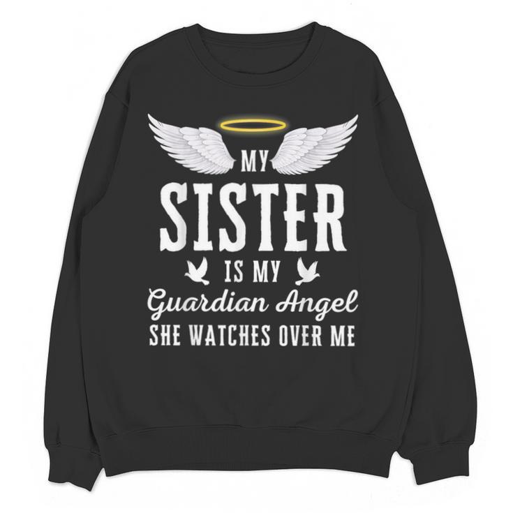 My Sister Is My Guardian Angel In Loving Memorial Memory Tee Unisex Sweatshirt My Sister Is My Guardian Angel In Loving Memorial Memory Tee Unisex Sweatshirt