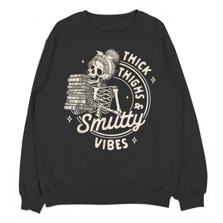 Smut Book Reader Spicy Romance Thick Thighs & Smutty Vibes Unisex Sweatshirt
