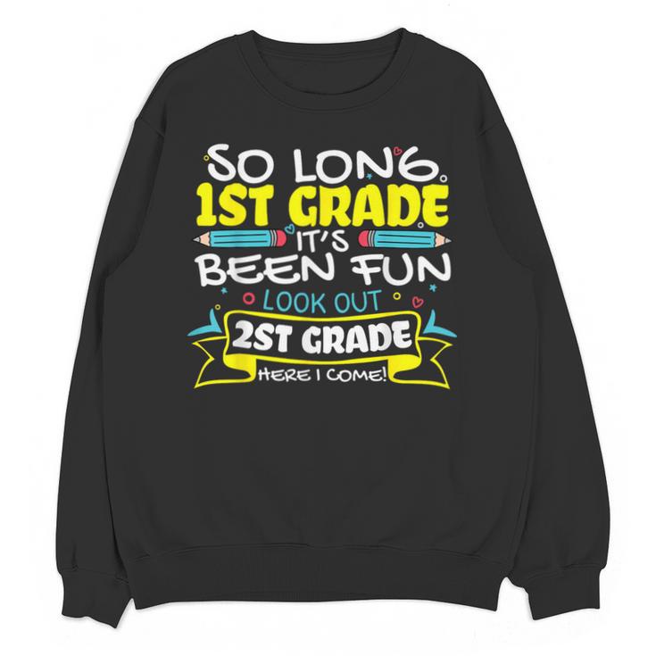 So Long 1st Grade 2nd Grade Here I Come School Graduation Unisex Sweatshirt