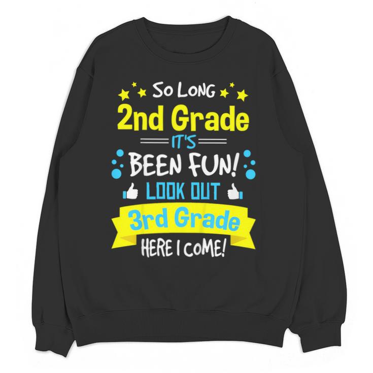 So Long 2nd Grade Here I Come 3rd Grader Graduation Unisex Sweatshirt