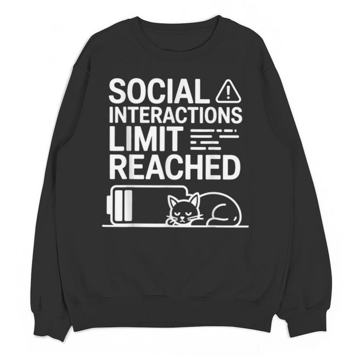 Social Interactions Limit Reached Introvert Tired Unisex Sweatshirt