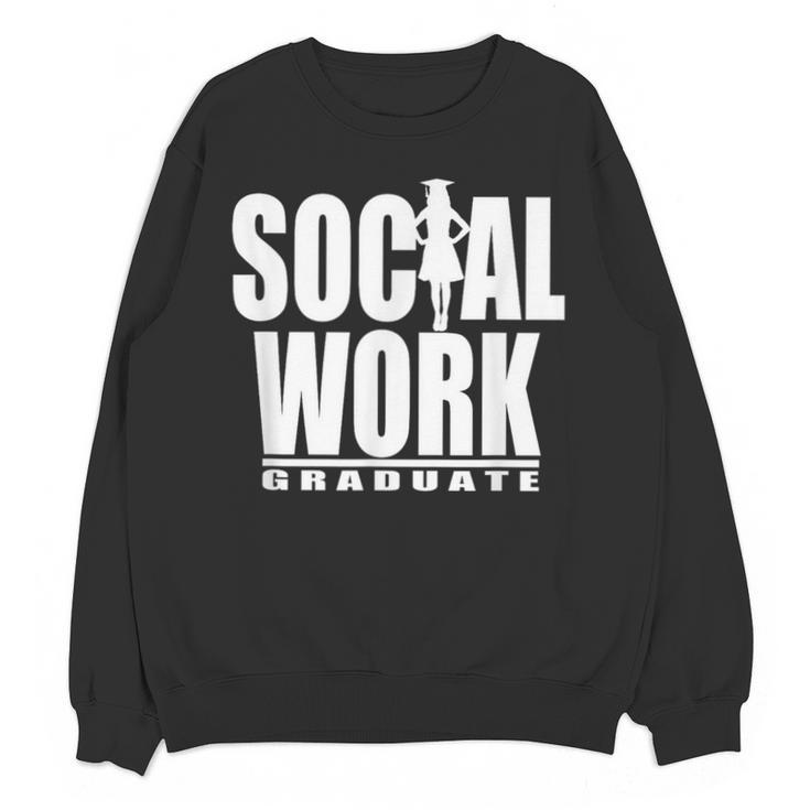 Social Work Graduate TShirt College Graduation Unisex Sweatshirt