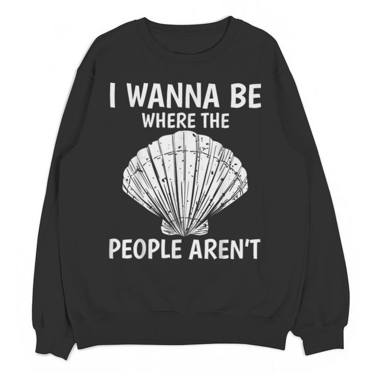Solitude Introverts I Wanna Be Where The People Aren't Unisex Sweatshirt