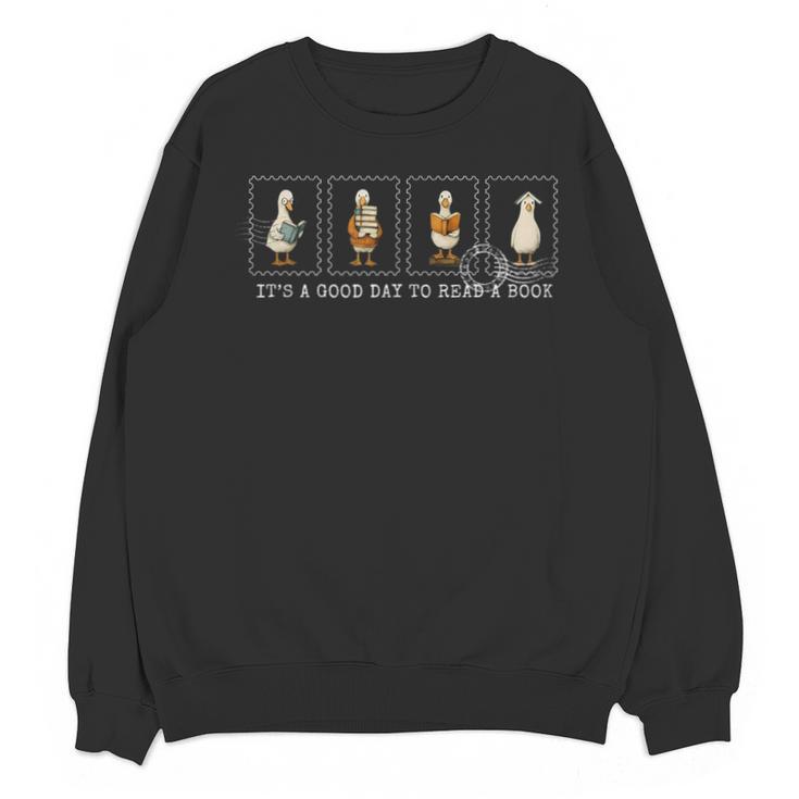 Stamp It's A Good Day To Read A Book Silly Goose Reading Unisex Sweatshirt