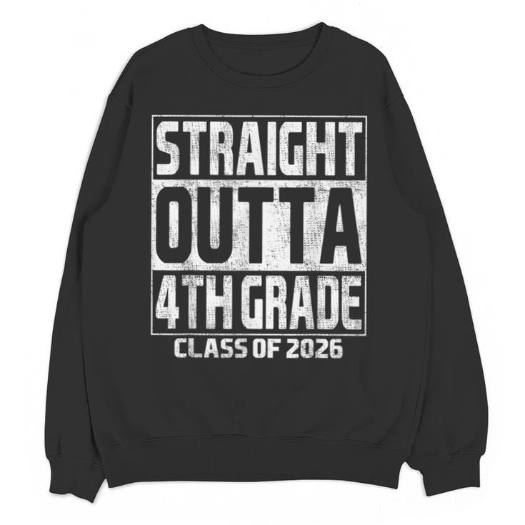 Straight Outta 4th Grade Graduation Class 2026 Fourth Grade Unisex Sweatshirt