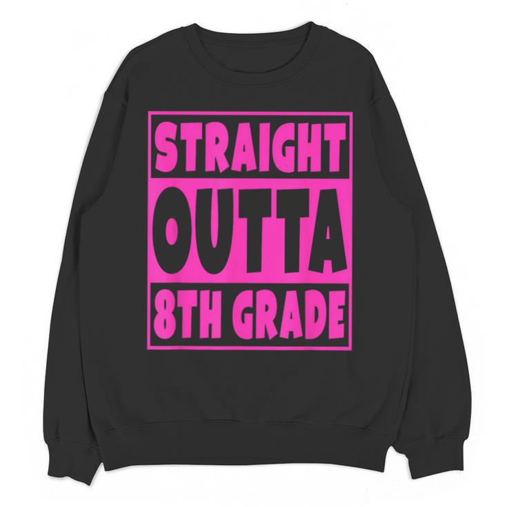 Straight Outta 8th Grade Graduation Eighth Grade T-Shirt Unisex Sweatshirt
