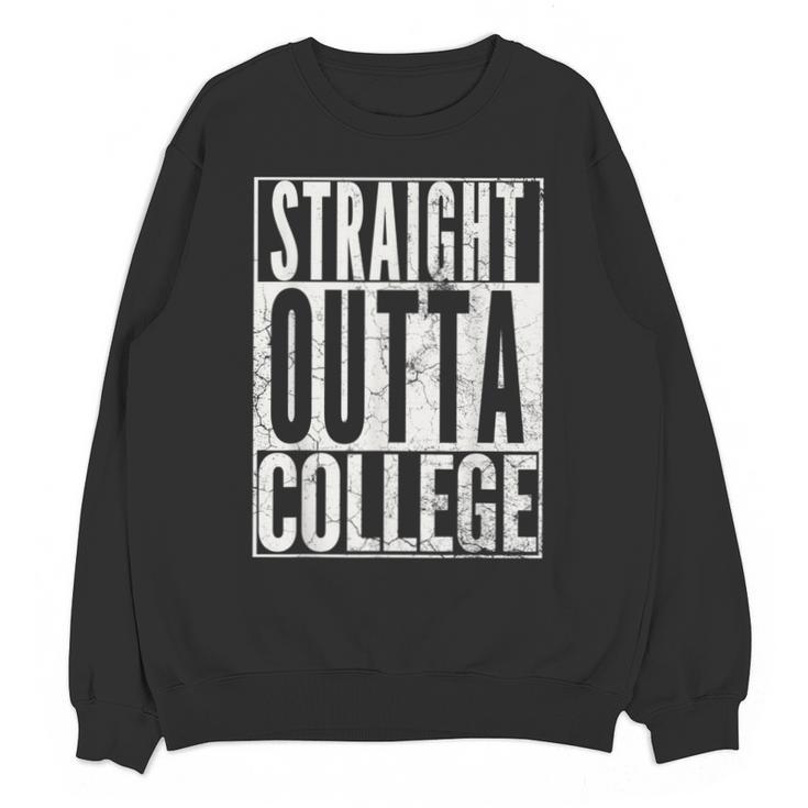 STRAIGHT OUTTA COLLEGE Graduation 2019 T Shirt Her Him Women Unisex Sweatshirt