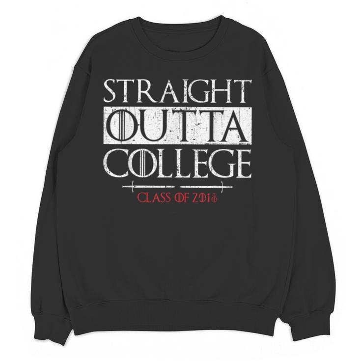 Straight Outta College Shirt Class Of 2018 Graduation Unisex Sweatshirt