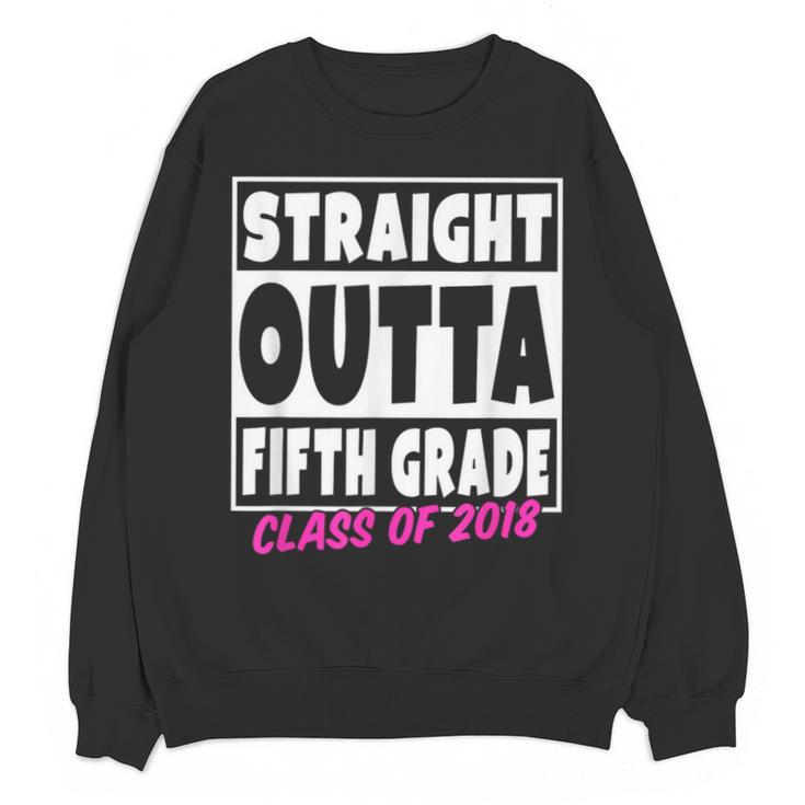 Straight Outta Fifth Grade Class Of 2018 Graduation Unisex Sweatshirt
