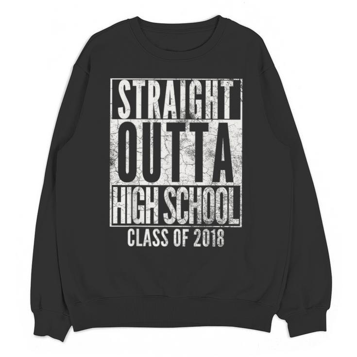 STRAIGHT OUTTA HIGH SCHOOL 2018 Graduation Grad Shirt Unisex Sweatshirt