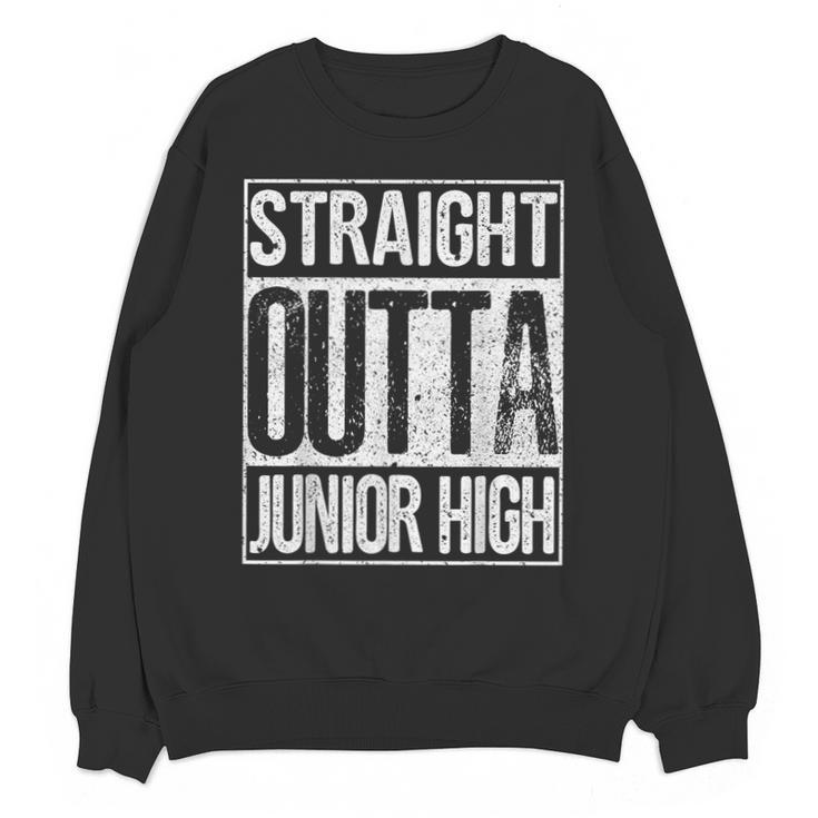 Straight Outta Junior High Shirt Graduation Idea Unisex Sweatshirt