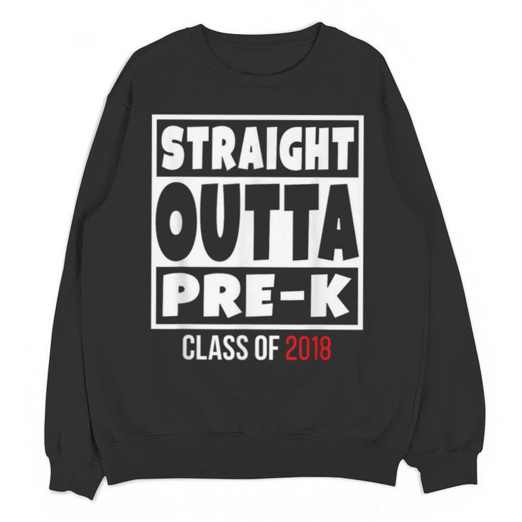 Straight Outta Pre-K Class Of 2018 Shirt Graduation Unisex Sweatshirt