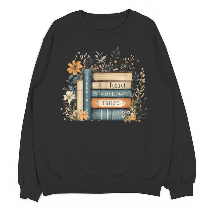 Subtle Book Anti Trump Women Book Loves Retro Unisex Sweatshirt