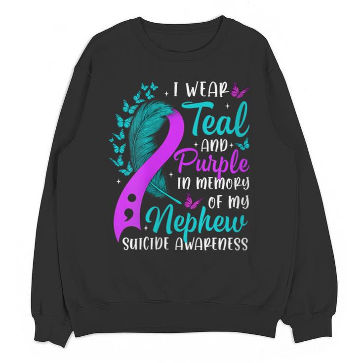 Suicide Awareness I Wear Teal Purple In Memory Of My Nephew Unisex Sweatshirt