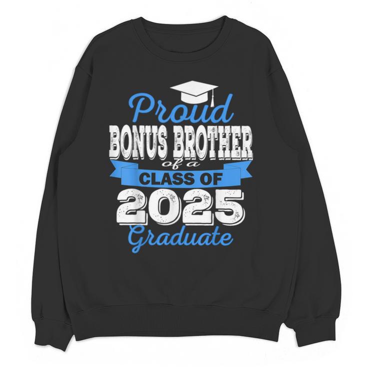 Super Proud Bonus Brother Of 2025 Graduate Graduation Family Unisex Sweatshirt