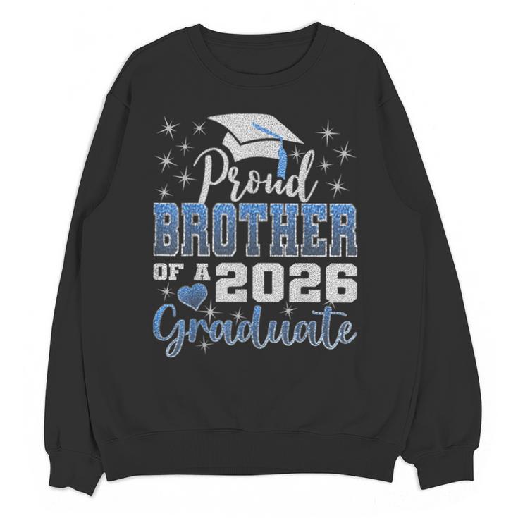 Super Proud Brother Of 2026 Graduate Graduation Family Unisex Sweatshirt