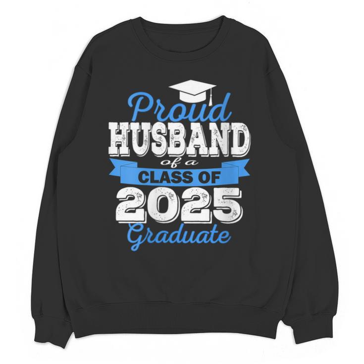 Super Proud Husband Of 2025 Graduate Graduation Family Unisex Sweatshirt