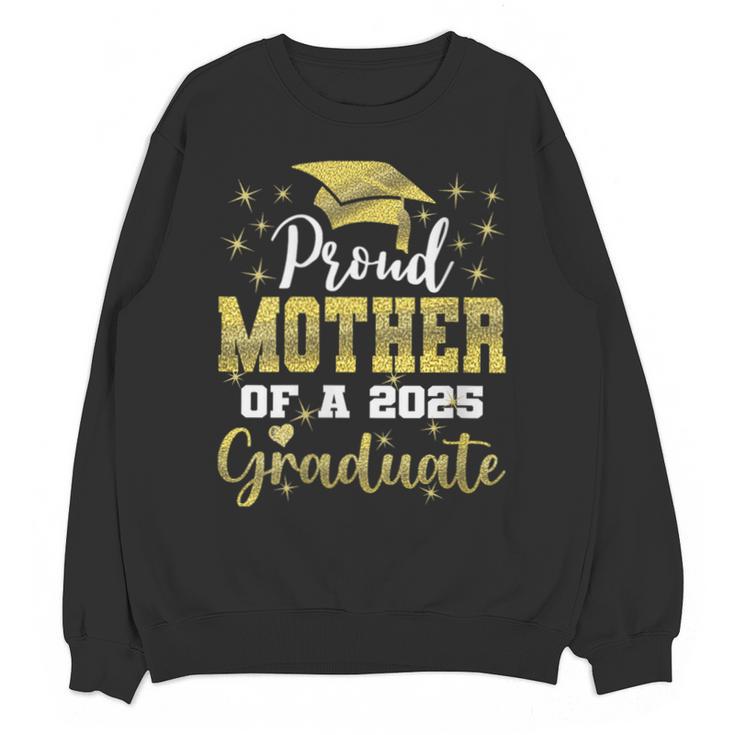 Super Proud Mother Of 2025 Graduate Senior Graduation Family Unisex Sweatshirt