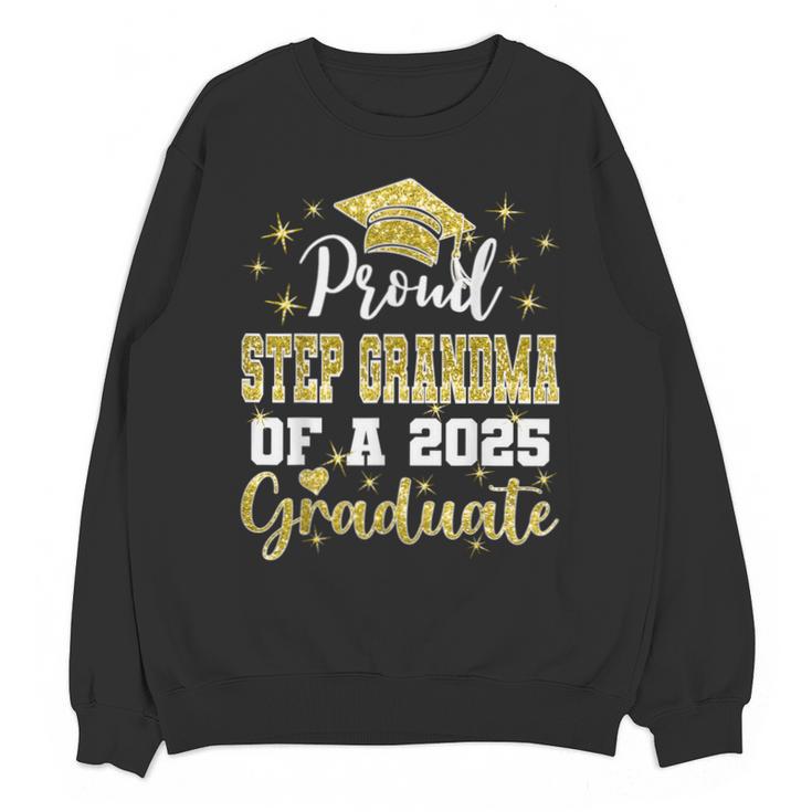Super Proud Step Grandma Of 2025 Graduate Graduation Family Unisex Sweatshirt