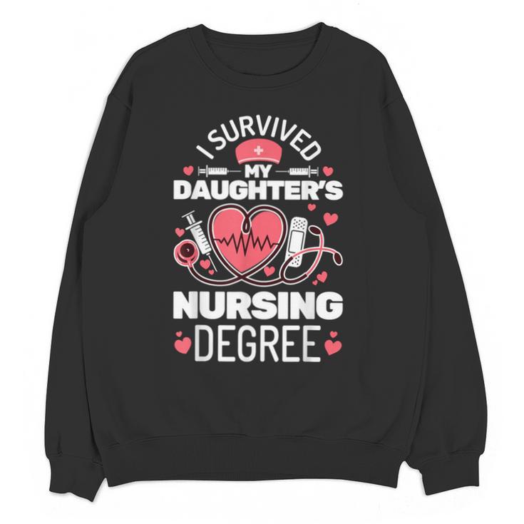 I Survived My Daughter's Nursing Degree School Graduation Unisex Sweatshirt