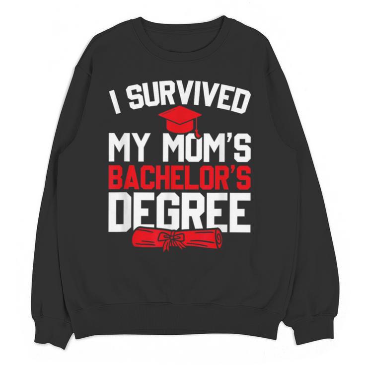 I Survived My Mom's Bachelor's Degree Graduation Unisex Sweatshirt
