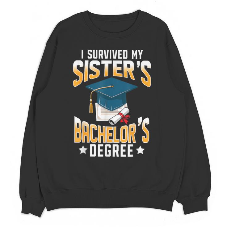 i Survived My Sisters Bachelor's Degree Graduation Gifts Unisex Sweatshirt