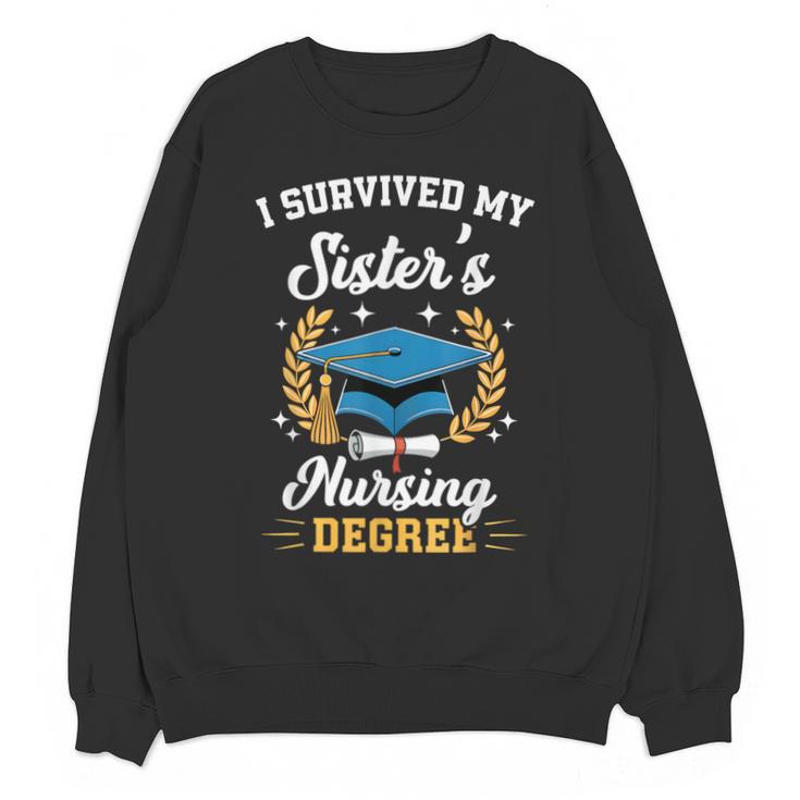 I Survived My Sister's Nursing Degree Graduation Unisex Sweatshirt